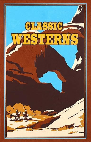 Classic Westerns (Leather-bound Classics)